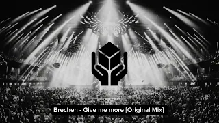 Brechen - Give me more [Original Mix]