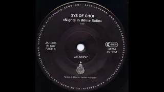 Sys Of Choi - Nights In White Satin (Moody Blues)