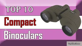 ✅ 10 Best Compact Binoculars - Must Watch Before You Buy