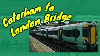 Caterham to London Bridge | FULL JOURNEY | Southern 377 Electrostar (via Tulse Hill)