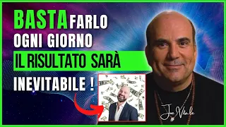 Fallo la mattina! E allinea i tuoi pensieri per generare abbondanza ! Joe Vitale in italiano