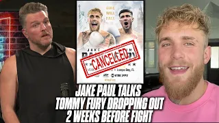 Jake Paul Talks About Tommy Fury Dropping Out Of Fight For First Time on The Pat McAfee Show