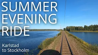 TRAIN DRIVER'S VIEW: Summer evening ride (Karlstad-Stockholm)