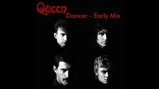 Queen - Dancer (Early Mix)