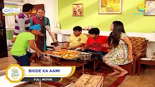 BHIDE KA AAM! I FULL MOVIE I Taarak Mehta Ka Ooltah Chashmah | तारक मेहता