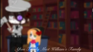 Afton Family Meet William’s Family | FNAF | My AU | Remake | GC