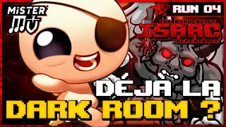 DÉJA LA DARK ROOM ?!  | The Binding of Isaac : Repentance #4