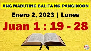 Ang Mabuting Balita ng Panginoon | Enero 2, 2023 | Juan 1:19-28 #D&WChannel