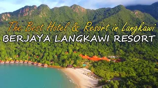 Berjaya Langkawi Resort The Best Hotel in Langkawi