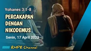 Yohanes 3:1-8//Renungan Harian Senin, 17 April 2023 #renungansingkat  #renunganharian