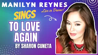 "To Love Again" by Sharon Cuneta | Manilyn Reynes Live Performance