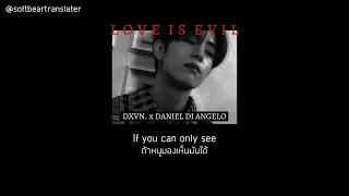 [TH/SUB] (18+) Dxvn. X Daniel Di Angelo - Love is Evil | @softbeartranslater