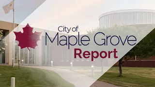 City of Maple Grove Report – May 8, 2024