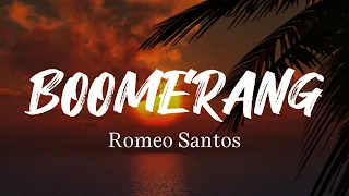 Boomerang - Romeo Santos, Letra