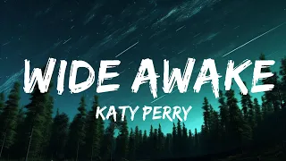 1 Hour |  Katy Perry - Wide Awake  - Lyrics Zone