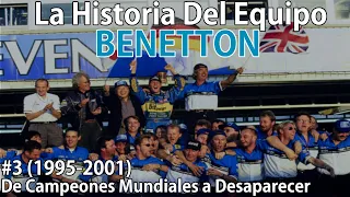 #3 Desde La Cima Hasta El Abismo (1995-2001) | Historia Del Equipo Benetton