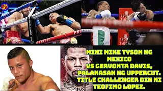 Mini Mike Tyson Ng Mexico VS Gervonta Davis, Palakasan ng Uppercut. Title Challenger Din Ni Teofimo