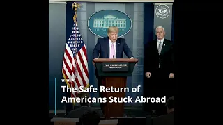 The Safe Return of Americans Stuck Abroad