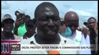 DELTA: PROTEST AFTER TINUBU'S COMMISSIONS GAS PLANT