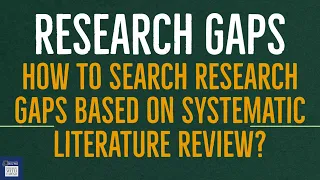 How to find research gaps in existing #research using systematic literature review