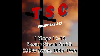 006 1 Kings 12-13 | Pastor Chuck Smith | 1985-1999 C3000 Series