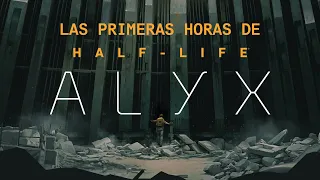 Las primeras horas de Half Life Alyx | 3GB Casual