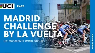 2017 UCI Women's WorldTour – Madrid Challenge by la Vuelta  – Highlights