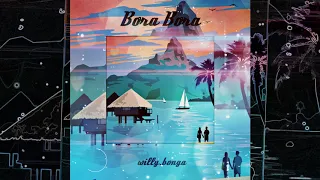 willy.bonga - bora bora