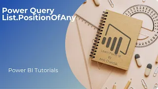 Power BI Tutorial Series for Beginners 155: Power Query- List.PositionOfAny