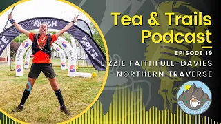 Lizzie Faithfull-Davies - SILVA Northern Traverse - Winner - Tea and Trails - Episode 19