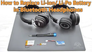 How to Replace/Upgrade Li-ion Battery in any Bluetooth Headphones