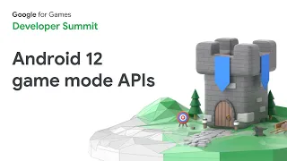 Android 12 game mode APIs