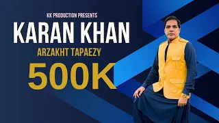 Karan Khan - Arzakht Tapaezy - Arzakht - Album (Official) video کرن خان - ارزښت ټپئیزې - پښتو موسیقي