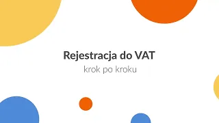 Zarejestruj się do VAT krok po kroku (Wniosek VAT-R)