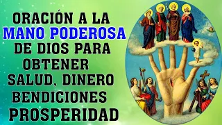 ORACIÓN A LA MANO PODEROSA DE DIOS PARA OBTENER SALUD, DINERO, ATRAE BUENA SUERTE Y PROSPERIDAD