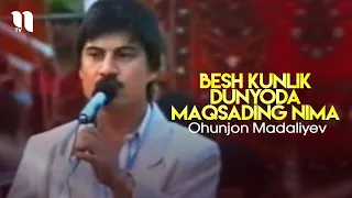 Ohunjon Madaliyev - Besh kunlik dunyoda maqsading nima (To'yda)