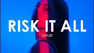 Ashlee - Risk It All feat. jonxlewis (Creative Ades Remix) [Exclusive Premiere]