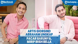 Giorgino Abraham Ungkap Pacar Barunya Mirip Irish Bella | @TRIBUNLAMPUNGNEWSVIDEO