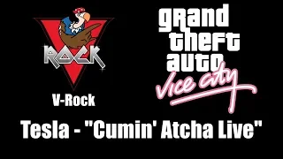 GTA: Vice City - V-Rock | Tesla - "Cumin' Atcha Live"