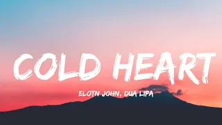 Elton John, Dua Lipa - Cold Heart (Lyrics) (PNAU Remix)