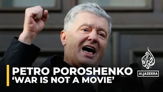 ‘War is not a movie,’ former Ukrainian leader says