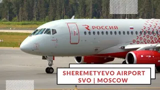 MOSCOW SHEREMETYEVO | SVO/UUEE | Airport PLANE SPOTTING | AEROFLOT | ROSSIYA | SSJ100 |  2021