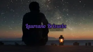 Laureano Brizuela - Contigo o sin ti (letra)