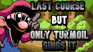 Last Course Turmoil only. ( VS MARIO´S MADNESS V2 ) - FNF