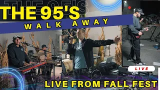 Walk Away - THE 95'S - Live from Fall Fest