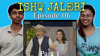 Indian reaction on ISHQ JALEBI Episode 06(Part 1)| Wahaj Ali and Madiha Imam| POCO LOCO