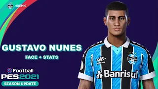 COMO CRIAR O GUSTAVO NUNES NO PES 2021 (GRÊMIO) EFOOTBALL