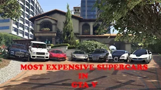 GTA 5 - MOST EXPENSIVE SUPERCARS IN GRAND THEFT AUTO 5