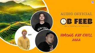 OB FEEB (HMONG RAP) | NT ONE x THEENG x MIV | HMONG NEW SONG - NKAUJ HMOOB TAWM TSHIAB 2023