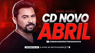 XAND AVIÃO MÚSICAS NOVAS - REPERTORIO NOVO ABRIL 2024 #xandaviao #astopsdosparedão #musicasnovas